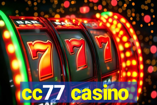 cc77 casino